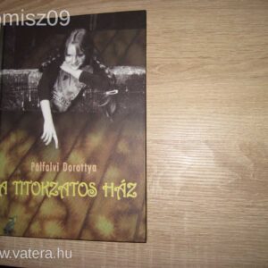 A Titokzatos Ház // Pálfalvi Dorottya