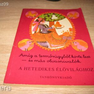 Amíg a termőrügyből körte lesz-és más olvasnivalók // Dr. Futó Józsefné