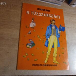Andersen // A Tűzszerszám // Rajzolta : Bakai Piroska