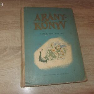 Arany Könyv // Mesék , Történetek // mesekönyv