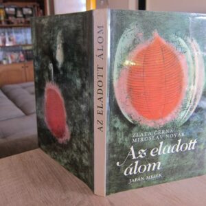 Az Eladott Álom - Zlata &Ccaron;erná &CenterDot; Miroslav Novák - Japán mesék - könyv