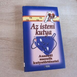 Az Isteni Kutya // Ausztrál Szerzők Kutyatörténetei