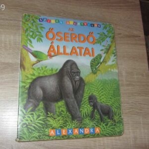Az Őserdő Állatai // Alexandra Kiadó, 2004. Sorozat : Színes Állatvilág