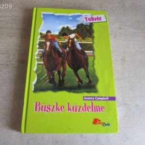 Büszke Küzdelme - Joanna Campbell / Pony Club - Lovas könyv