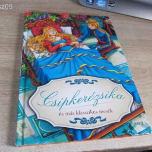 Csipkerózsika és Más Klasszikus Mesék