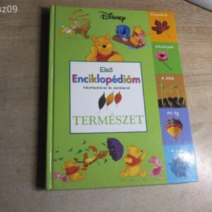 Első Enciklopédiám Micimackóval és barátaival - Természet // Walt Disney