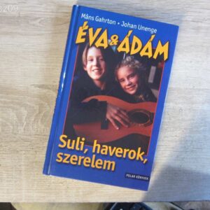Éva & Ádám - Suli, haverok, szerelem - könyv