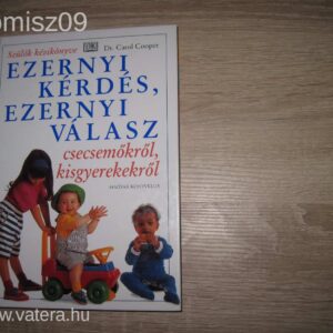 Ezernyi kérdés,Ezernyi Válasz // csecsemőkről,kisgyermekekről
