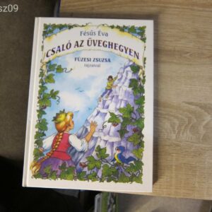 Fésűs Éva // Csaló az Üveghegyen // Ritka mesekönyv
