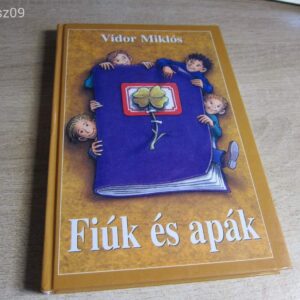 Fiúk és Apák // Vidor Miklós