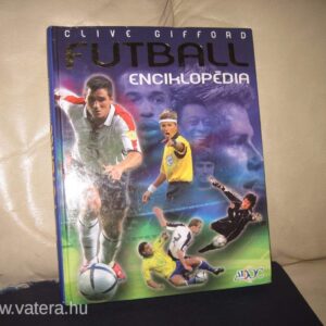 Futball Enciklopédia // Clive Gifford