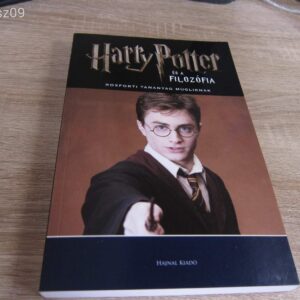 Gregory Bassham // Harry Potter és a Filozófia - Roxforti tananyag mugliknak