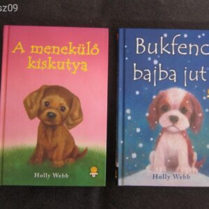 Holly Webb // Bukfenc bajba jut - Menekülő Kiskutya // 2db. könyv