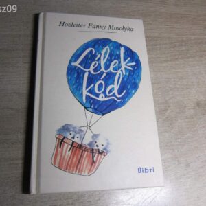 Hozleiter Fanny Mosolyka // Lélekkód