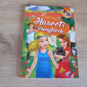 Húsvéti Csínytevők - Miklósvári Magdolna