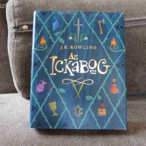 J. K. Rowling - Az Ickabog -- könyv