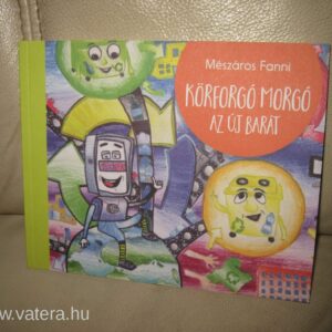 Körforgó Morgó // Az új barát // Mészáros Fanni