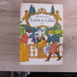 Lorin és Lillia - Bihari Klára