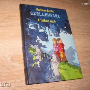 Marliese Arold // Szellempark // A Titkos Ajtó