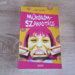 Műkörömszakadtáig // Anna Maxted