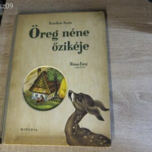Öreg Néne Őzikéje - Fazekas Anna // mesekönyv