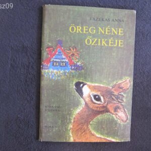 Öreg Néne Őzikéje - Fazekas Anna // régi mesekönyv