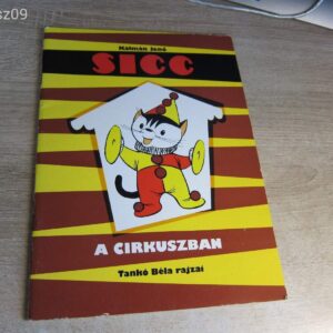 Sicc A Cirkuszban // Kálmán Jenő - Tankó Béla rajzai