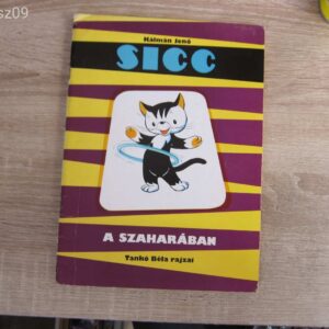 Sicc - Szaharában // Kálmán Jenő - Tankó Béla rajzai