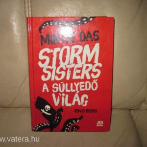 Strom Sisters A Süllyedő Hajó // Mintie Das