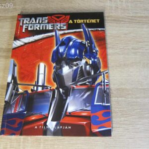 Transformers - A történet - A Film Alapján