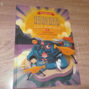 Ubukubu Zűrkalandjai 2. - Tájékozódás a Labirintusbolygón // Porzsolt Ami // Dedikált