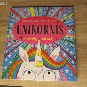 Unikornis márpedig nincs! - Lucy Rowland. // mesekönyv