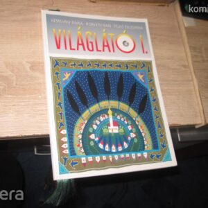 Világlátó I. // Késmárky Mária, Horváth Mari, Pejkó Zsuzsanna