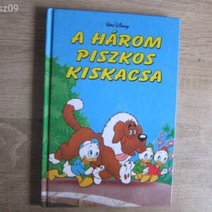 Walt Disney - Donald Kacsa a Három Piszkos Kiskacsa // mesekönyv