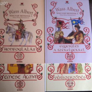 Wass Albert // Magyar Mondák 1-4.rész // Honfoglalás , Vérszerződés , Emese Álma - 4db. könyv