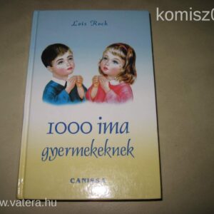 1000 Ima Gyermekeknek / Lois Rock