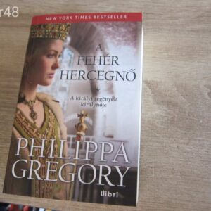 A Fehér Hercegnő - Philippa Gregory