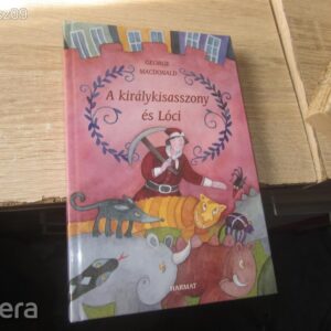 A Királykisasszony és Lóci // George Macdonald