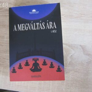 Dr. Schönek Zoltán István: A Megváltás Ára I.rész - könyv