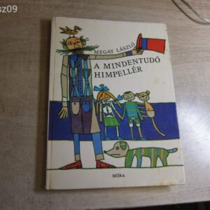 A Mindentudó Himpellér // Megay László