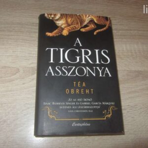 Téa Obreht: A Tigris asszonya