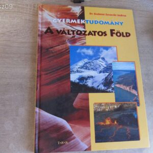 A Változatos Föld // Gyermektudomány - Dr. Szabóné Zavaczki Andrea