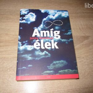 Jenny Downham: Amíg élek