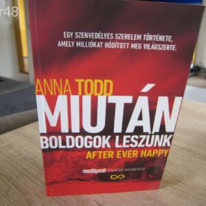 Anna Todd - Miután boldogok leszünk  Könyv