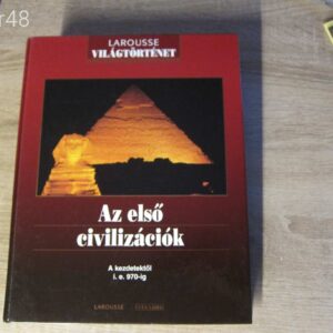 Laurousse Az első civilizációk - A kezdetektől i.e. 970-ig / könyv