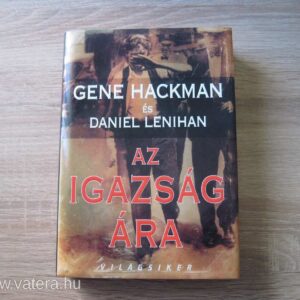 Gene Hackman És Daniel Lenihan: Az igazság ára