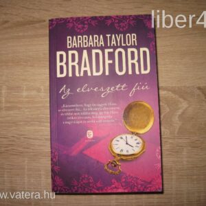 Barbara Taylor Bradford: Az Elveszett Fiú
