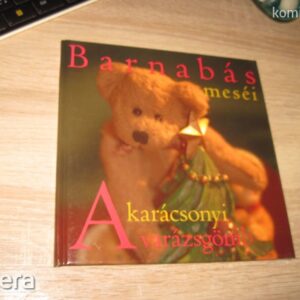 Barnabás Meséi // Karácsonyi Varázsgömb // Telegdi Ágnes mesekönyv