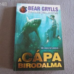 Bear Grylls : A Cápa Birodalma