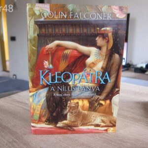 Colin Falconer - Kleopátra - A Nílus Lánya